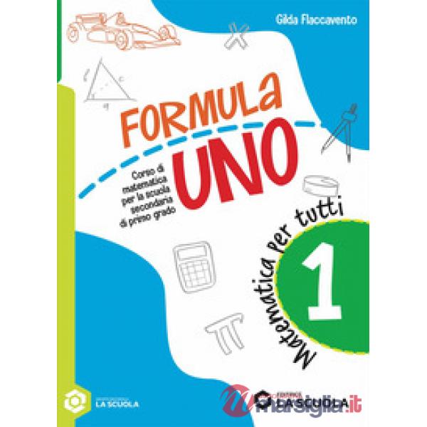 FORMULA UNO - MATEMATICA PER TUTTI 1