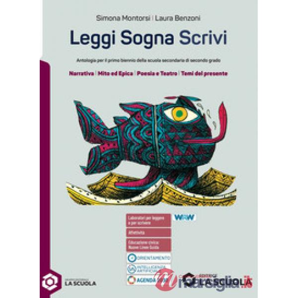 LEGGI SOGNA SCRIVI - UNICO + GRAMMATICA + MONDO LAVORO ED. AL.