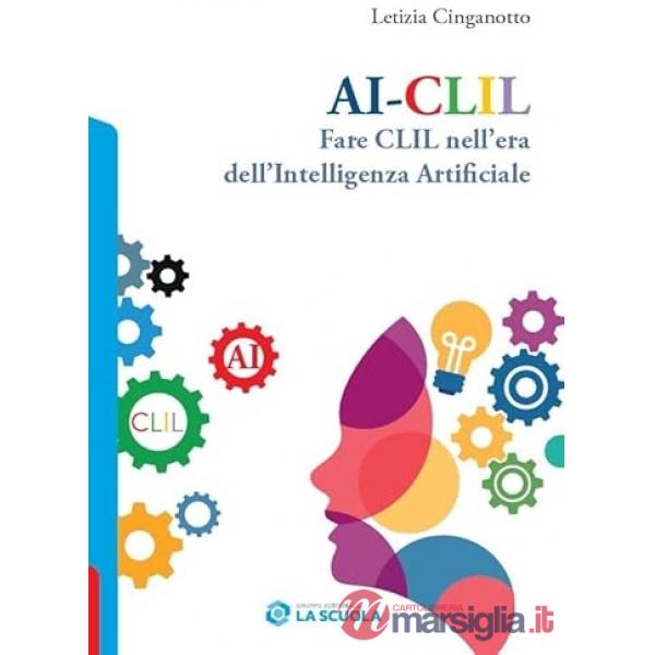 AI - CLIL FARE CLIL NELL'ERA DELL'INTELLIGENZA ARTIFICIALE