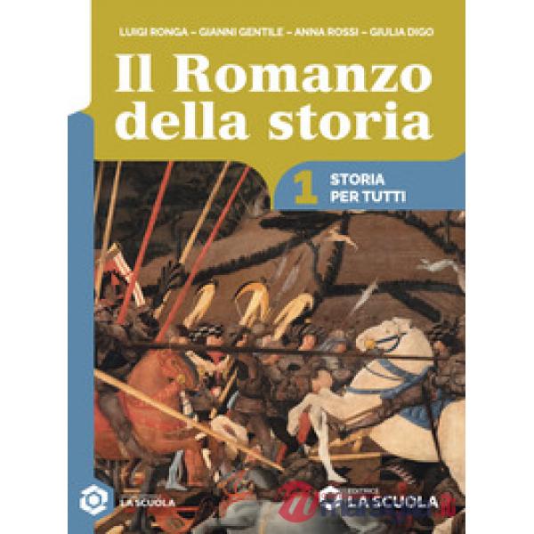 IL ROMANZO DELLA STORIA - STORIA PER TUTTI BES 1