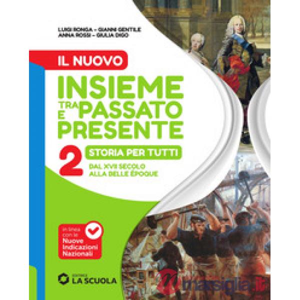 IL NUOVO INSIEME TRA PASSATO E PRES. - STORIA PER TUTTI 2 - BES