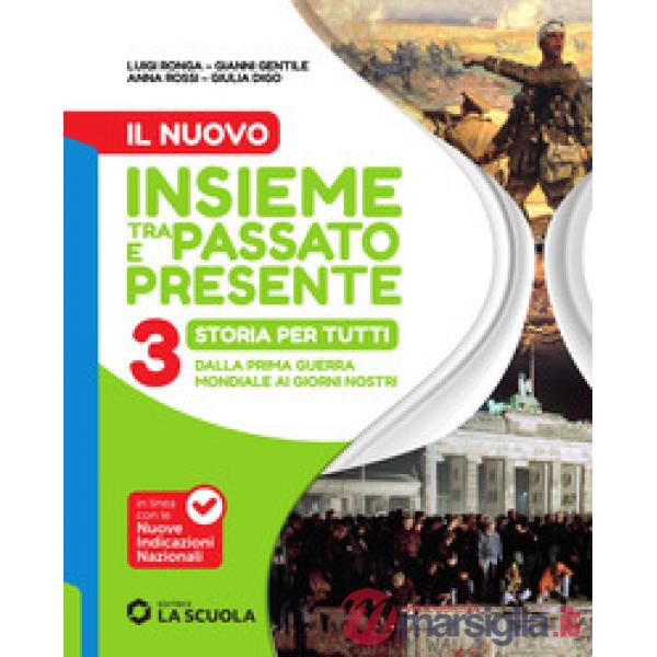 IL NUOVO INSIEME TRA PASSATO E PRES. - STORIA PER TUTTI 3 - BES