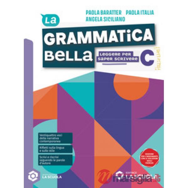 LA GRAMMATICA BELLA - LEGGERE PER SAPER SCRIVERE SINGOLO