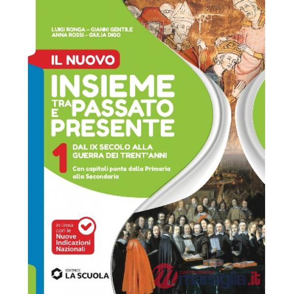 NUOVO INSIEME TRA PASSATO E PRESENTE (IL) VOL.1 + PERC. ED.CIVICA EBOO