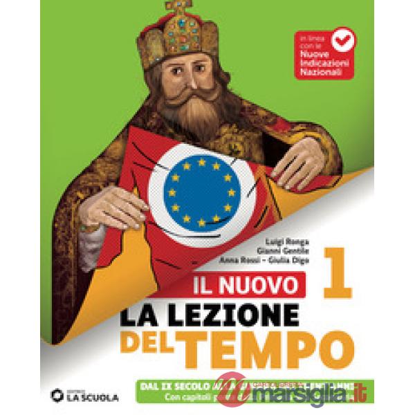 NUOVO LA LEZIONE DEL TEMPO (IL) 1 + PERCORSI DI EDUCAZIONE CIVICA IN D