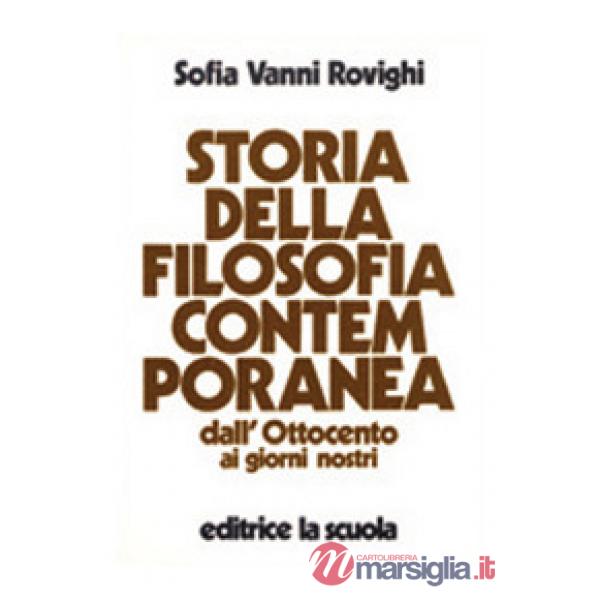 Storia della filosofia contemporanea. Dall'Ottocento ai giorni nostri
