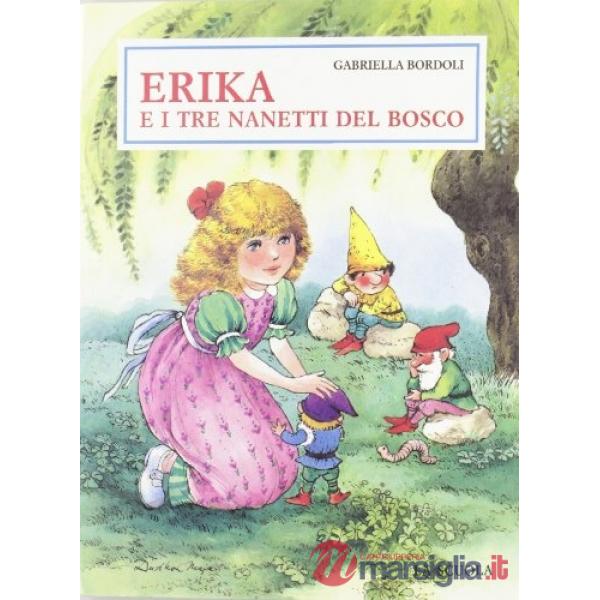 ERIKA E I NANETTI BOSCO