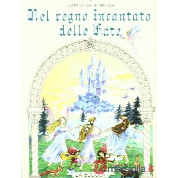 Nel regno incantato delle fate
