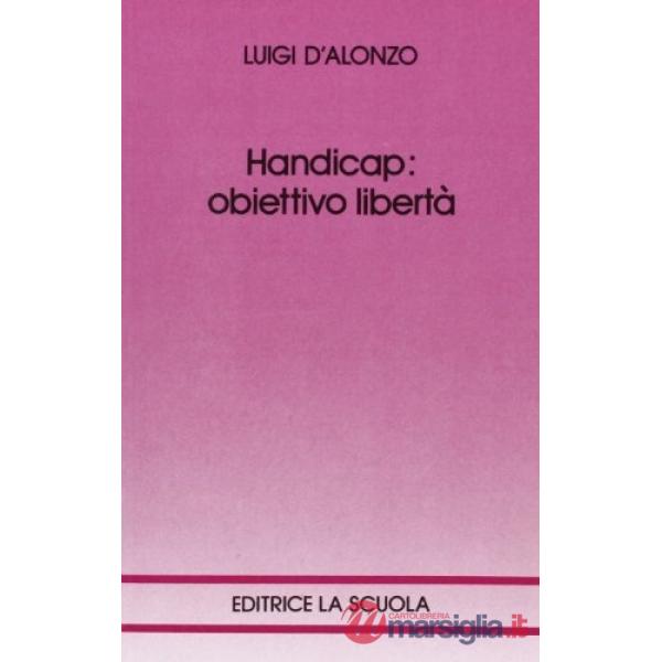 HANDICAP: OBIETTIVO LIBERTA