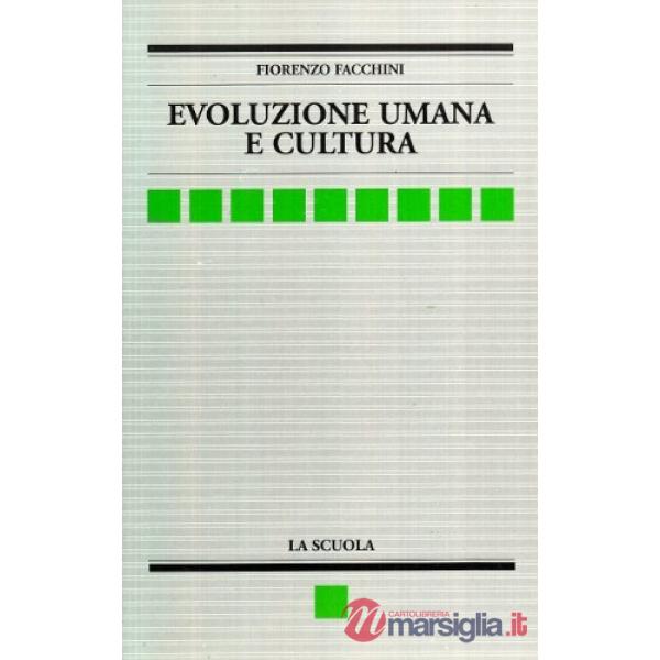 EVOLUZIONE UMANA E CULTURA