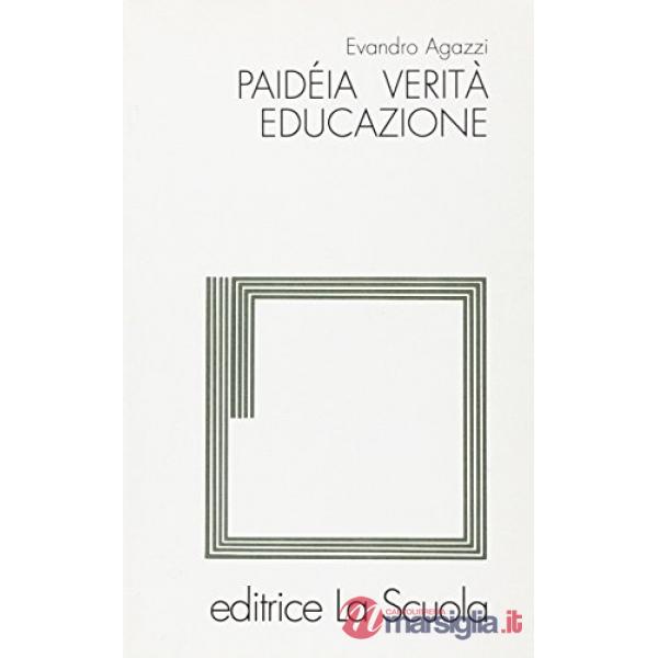 PAIDEIA VERITA' EDUCAZIONE