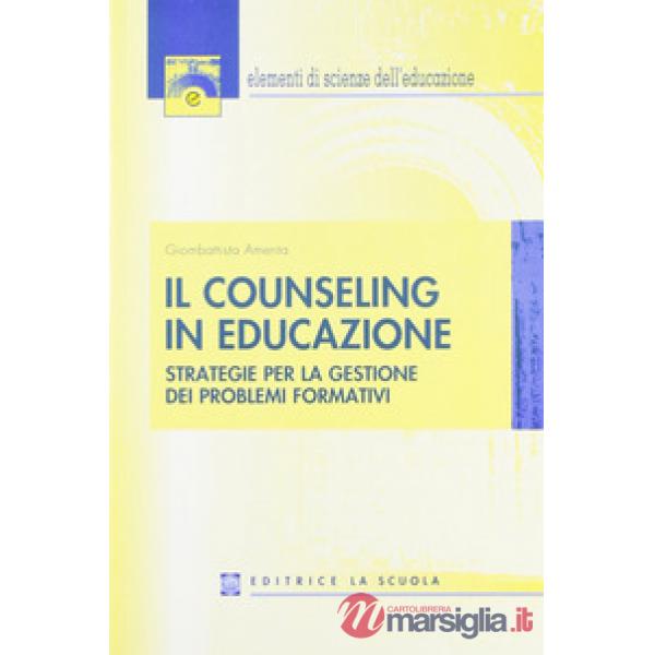 COUNSELING IN EDUCAZIONE. STRATEGIE PER LA GESTIONE DEI PROBLEMI FORMA