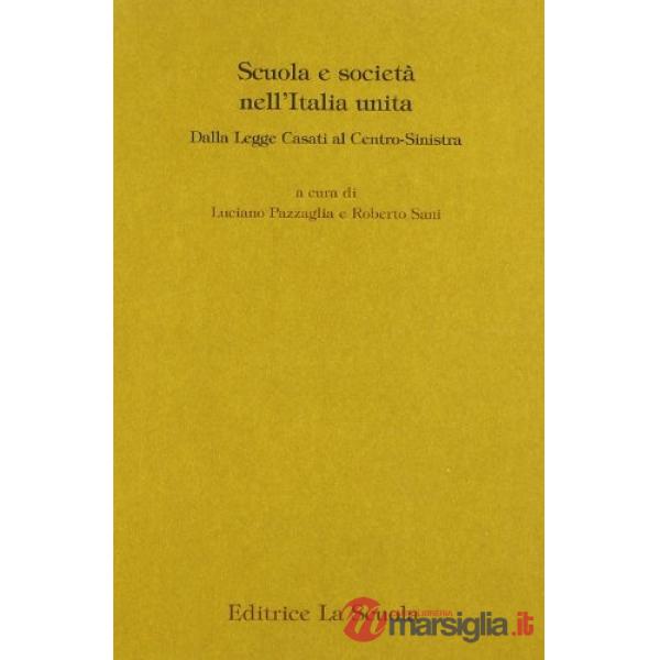 SCUOLA E SOCIETA' NELL'ITALIA UNITA