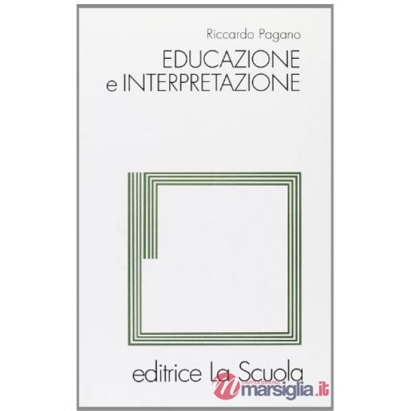 EDUCAZIONE E INTERPRETAZIONE