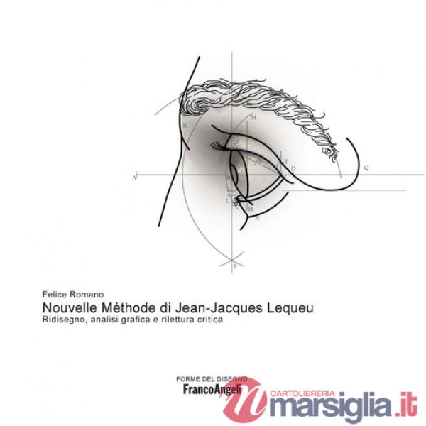 Nouvelle Méthode di Jean-Jacques Lequeu. Ridisegno, analisi grafica e rilettura critica