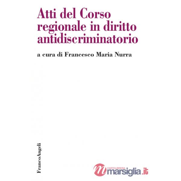 Atti del Corso regionale in diritto antidiscriminatorio