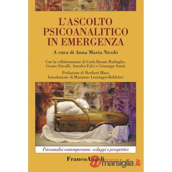 Ascolto psicoanalitico in emergenza (L')