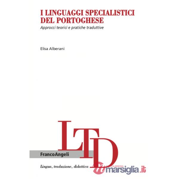 Linguaggi specialistici del portoghese. Approcci teorici e pratiche traduttive (I)