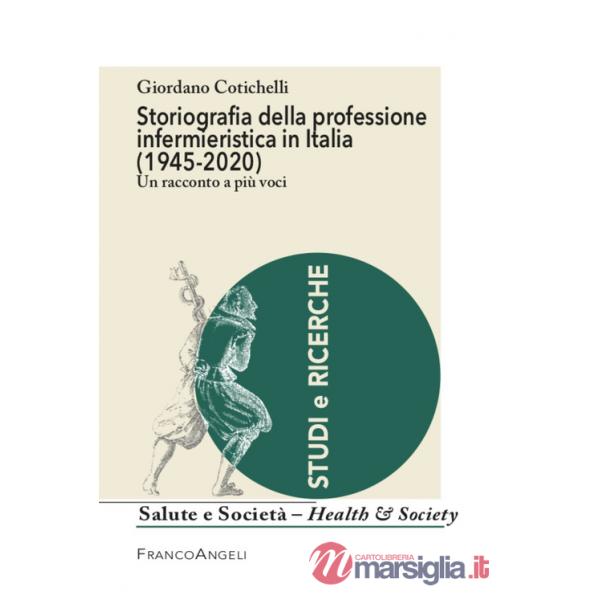 Storiografia della professione infermieristica in Italia (1945-2020)
