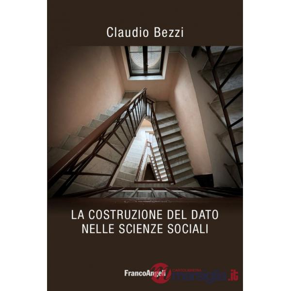 Costruzione del dato nelle scienze sociali (La)