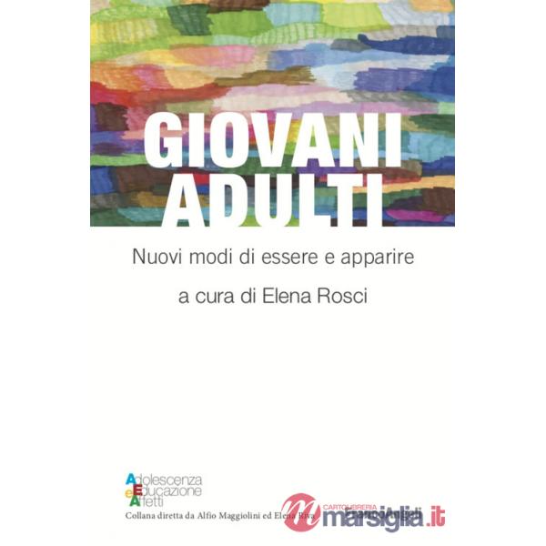 Giovani adulti. Nuovi modi di essere e apparire