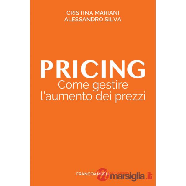 Pricing. Come gestire l'aumento dei prezzi