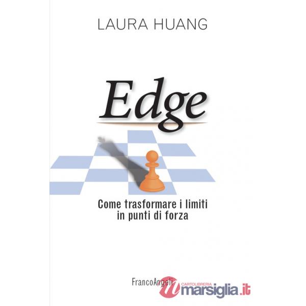 EDGE. Come trasformare i limiti in punti di forza
