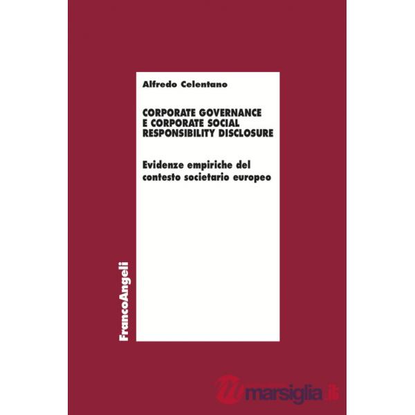 Corporate governance e corporate social responsibility disclosure. Evidenze empiriche del contesto societario europeo