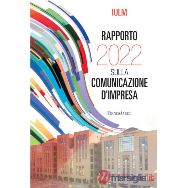 Rapporto IULM 2022 sulla comunicazione d'impresa
