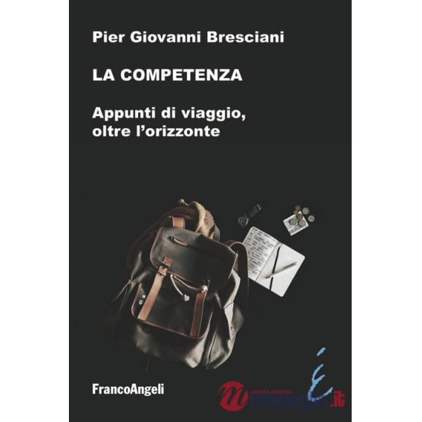 Competenza. Appunti di viaggio, oltre l'orizzonte (La)