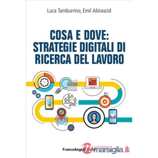 Cosa e dove: strategie digitali di ricerca del lavoro