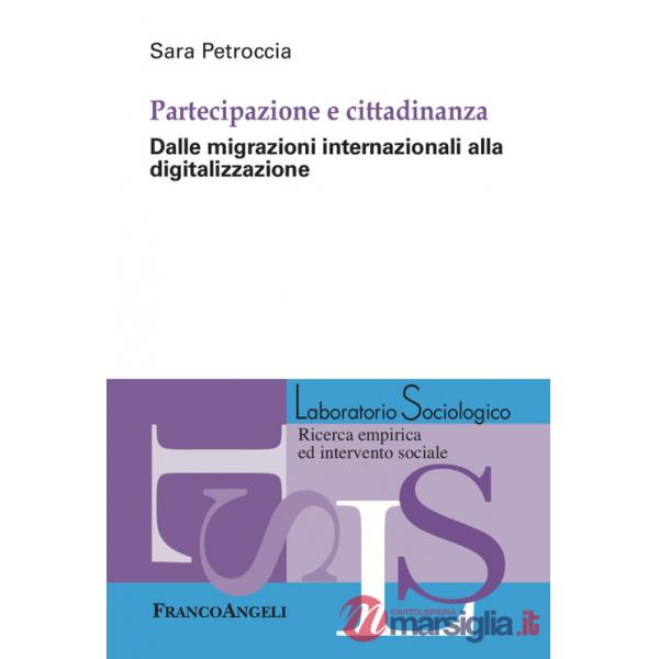 Partecipazione e cittadinanza. Dalle migrazioni internazionali alla digitalizzazione