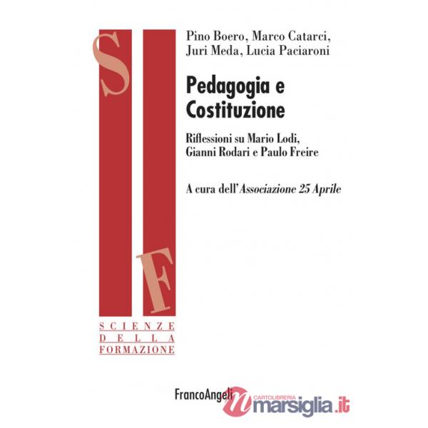 Pedagogia e Costituzione. Riflessioni su Mario Lodi, Gianni Rodari e Paulo Freire