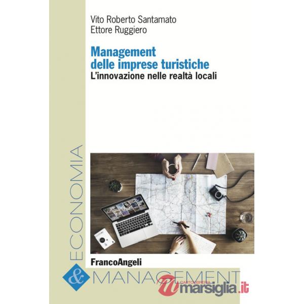 Management delle imprese turistiche. L'innovazione nelle realtà locali