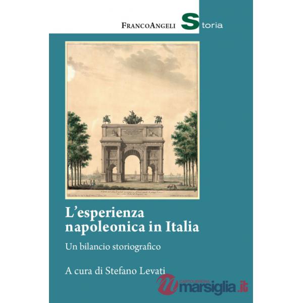 Esperienza napoleonica in Italia. Un bilancio storiografico (L')