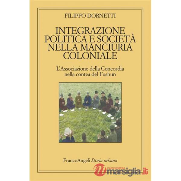 Integrazione politica e società nella Manciuria coloniale