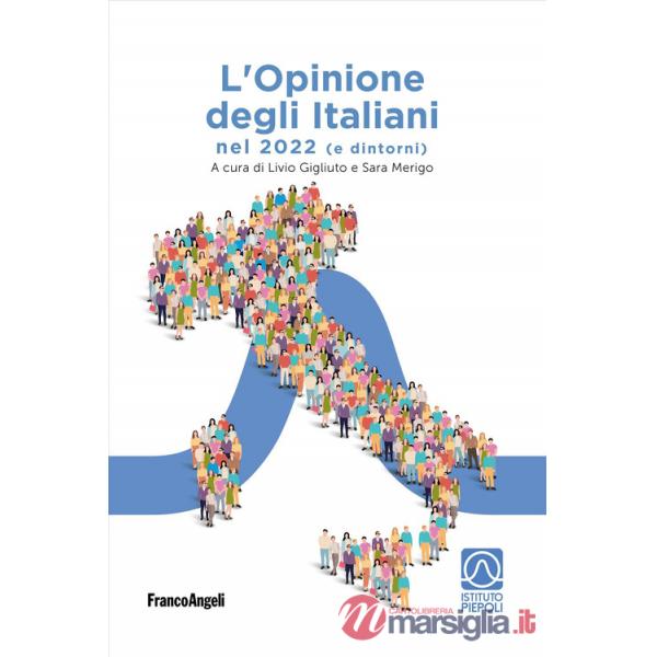 Opinione degli italiani nel 2022 (e dintorni) (L')