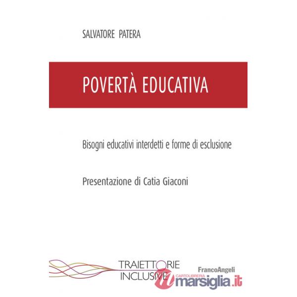 Povertà educativa. Bisogni educativi interdetti e forme di esclusione