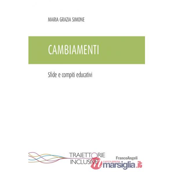 Cambiamenti. Sfide e compiti educativi