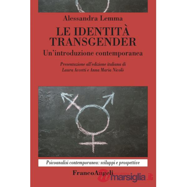 Identità transgender. Un'introduzione contemporanea (Le)