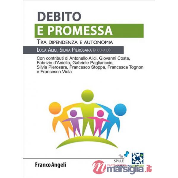 Debito e promessa. Tra dipendenza e autonomia