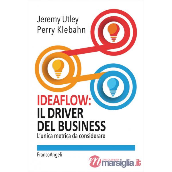 Ideaflow: il driver del business. L'unica metrica da considerare