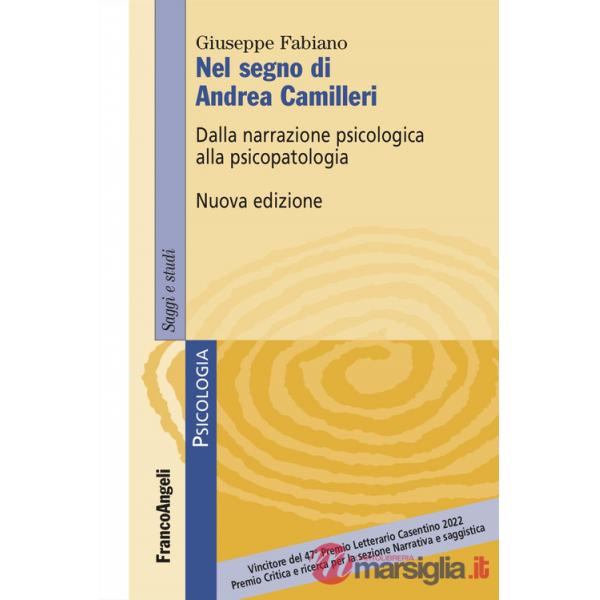 Nel segno di Andrea Camilleri. Dalla narrazione psicologica alla psicopatologia