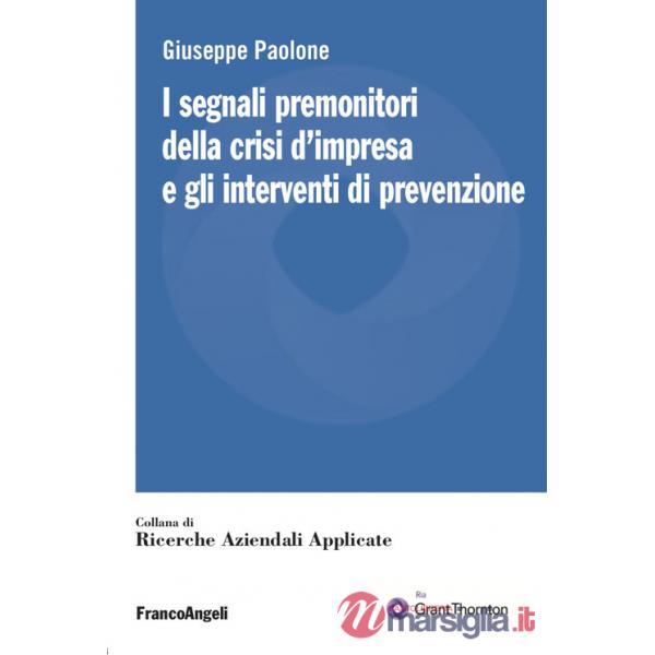 Segnali premonitori della crisi d'impresa e gli interventi di prevenzione (I)