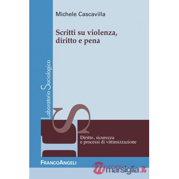 Scritti su violenza, diritto e pena