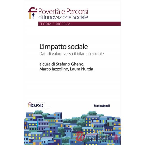 Impatto sociale. Dati di valore verso il bilancio sociale (L')