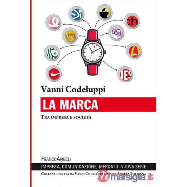 Marca. Tra impresa e società (La)