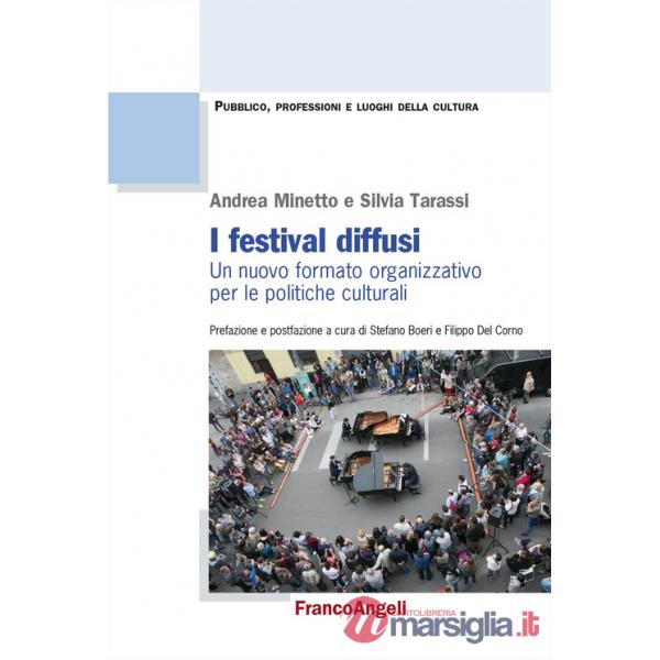Festival diffusi. Un nuovo formato organizzativo per le politiche culturali (I)