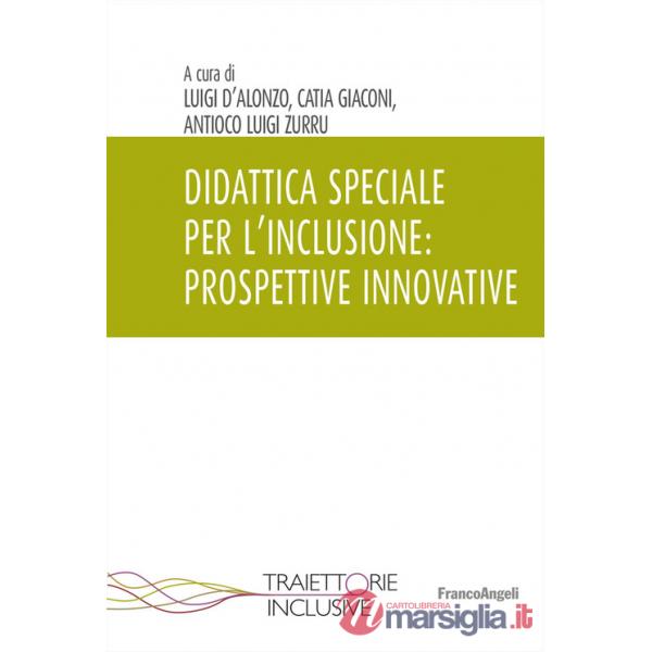 Didattica speciale per l'inclusione: prospettive innovative