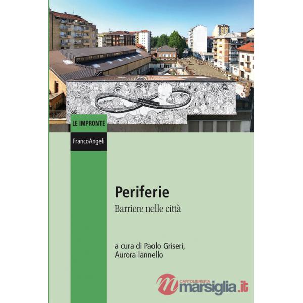 Periferie. Barriere nelle città
